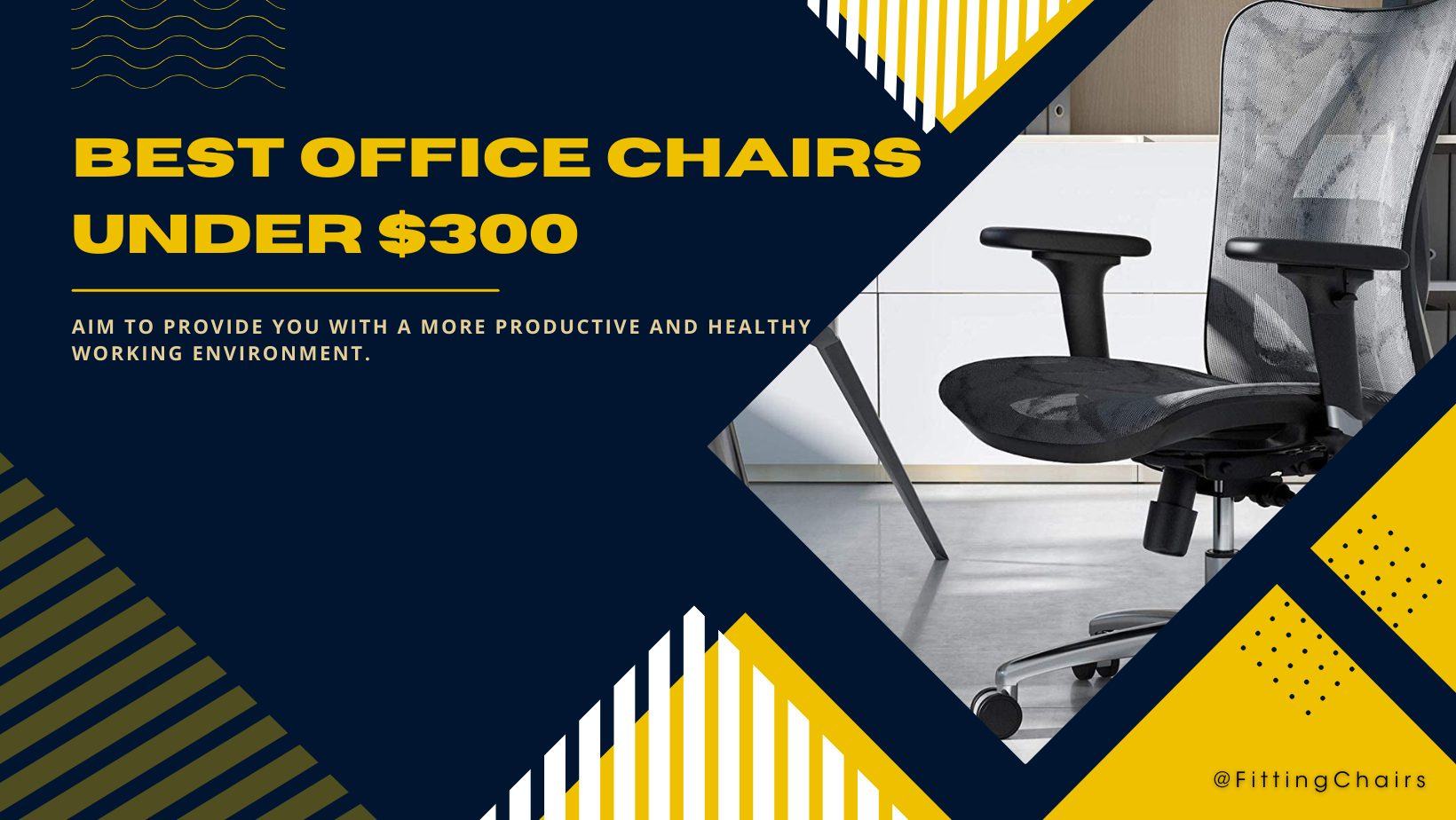 Best office chair under 300