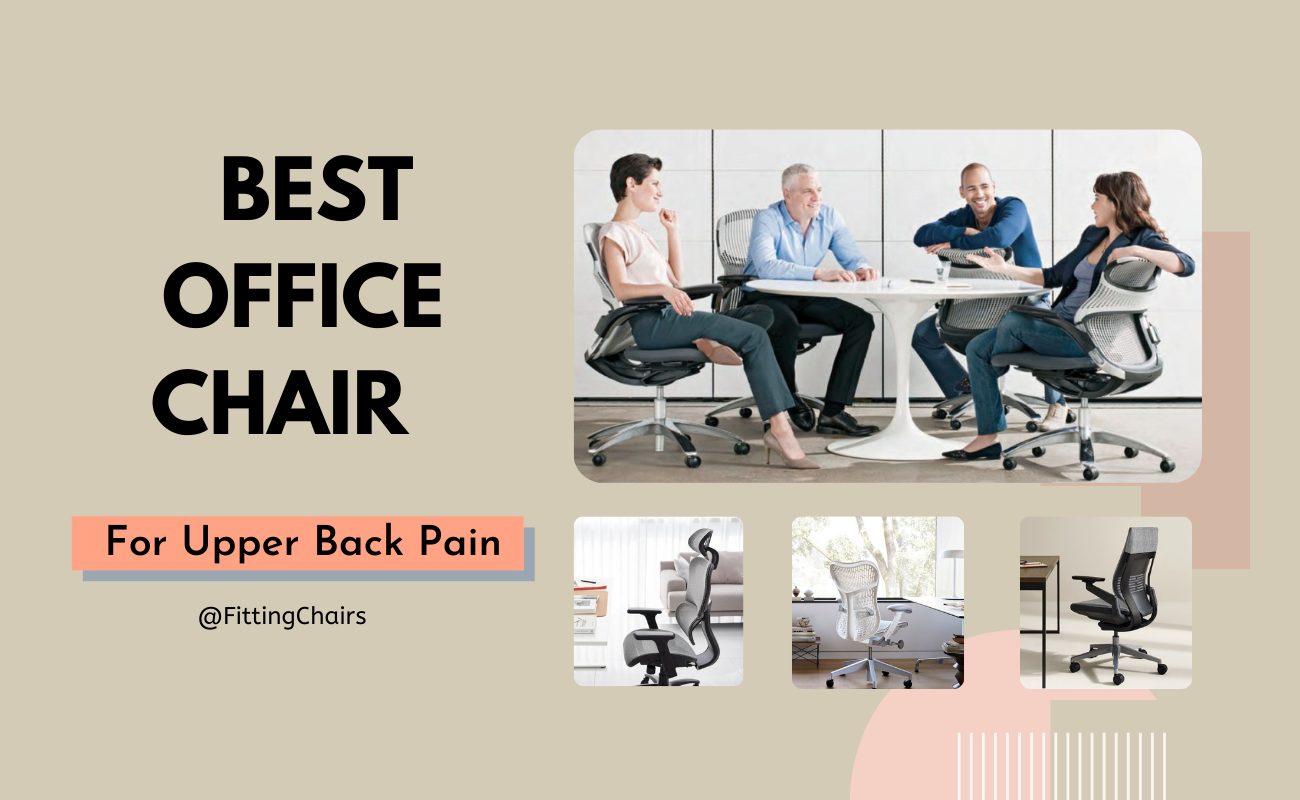 The 10 Best Office Chair for Upper Back Pain in 2022