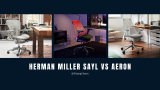 Herman Miller Sayl vs Aeron: Which You Should Buy?