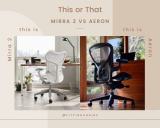 Herman Miller Mirra 2 vs Aeron: Which One Is Better?