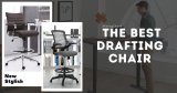The 8 Best Drafting Chairs for Standing Desk: Top Rated Picks